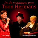 "In de schaduw van Toon Hermans" Lissa Meyvis, Herman Van Hove en orkest Pol Vanfleteren